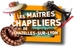 Les maîtres chapeliers à Chazelle-sur -Lyon