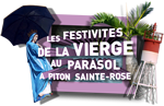 Les festivité de la Vierge au parasol à Piton Ste-Rose